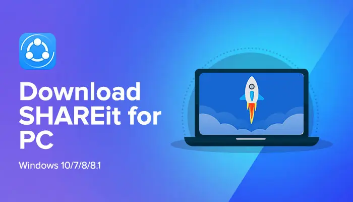 دانلود شیریت برای کامپیوتر ویندوز 7 / 8 و 10 SHAREit for PC
